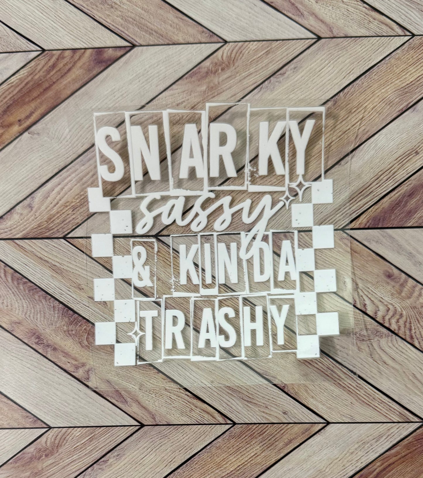 Snarky, sassy
