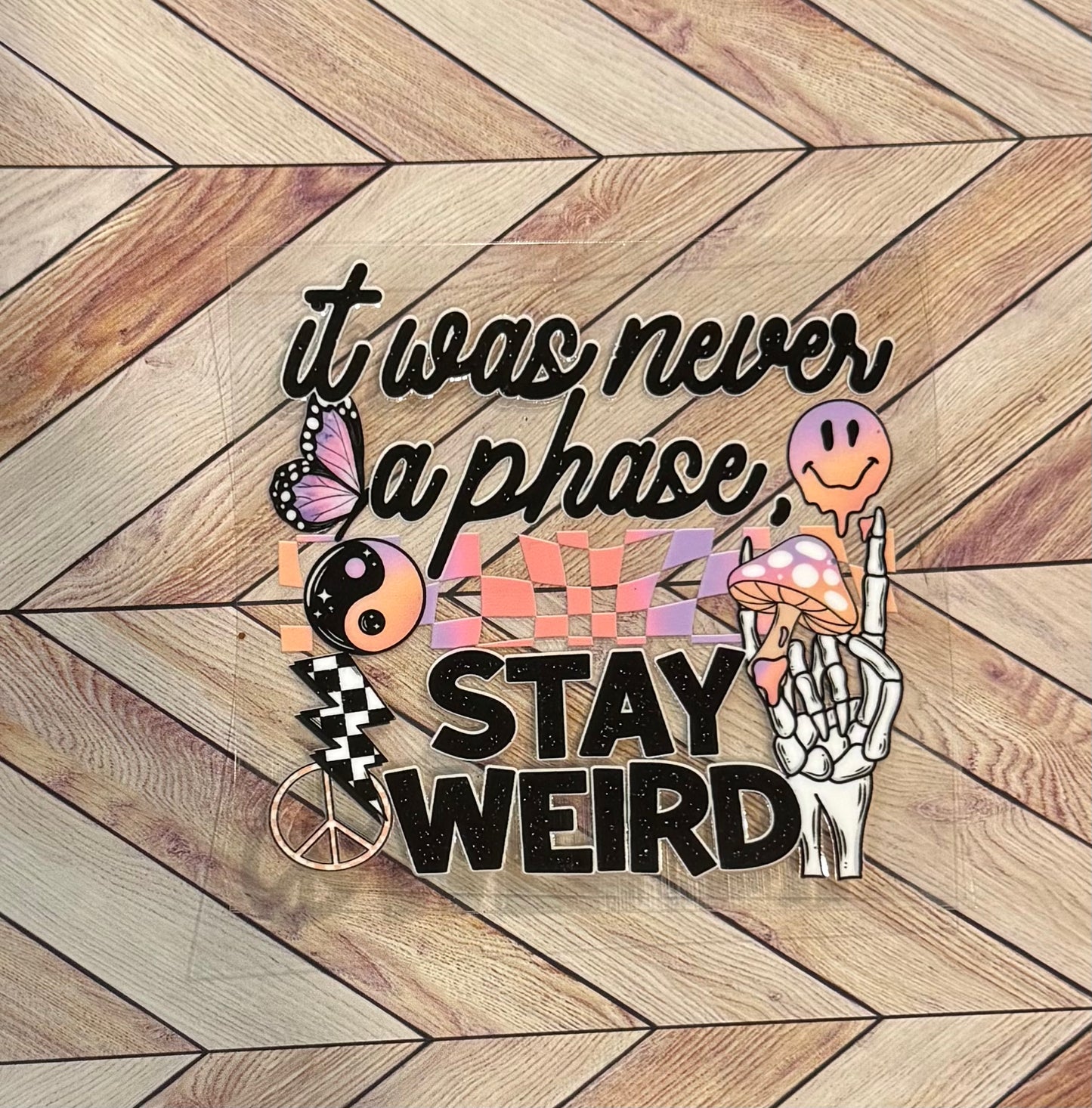 Never a phase