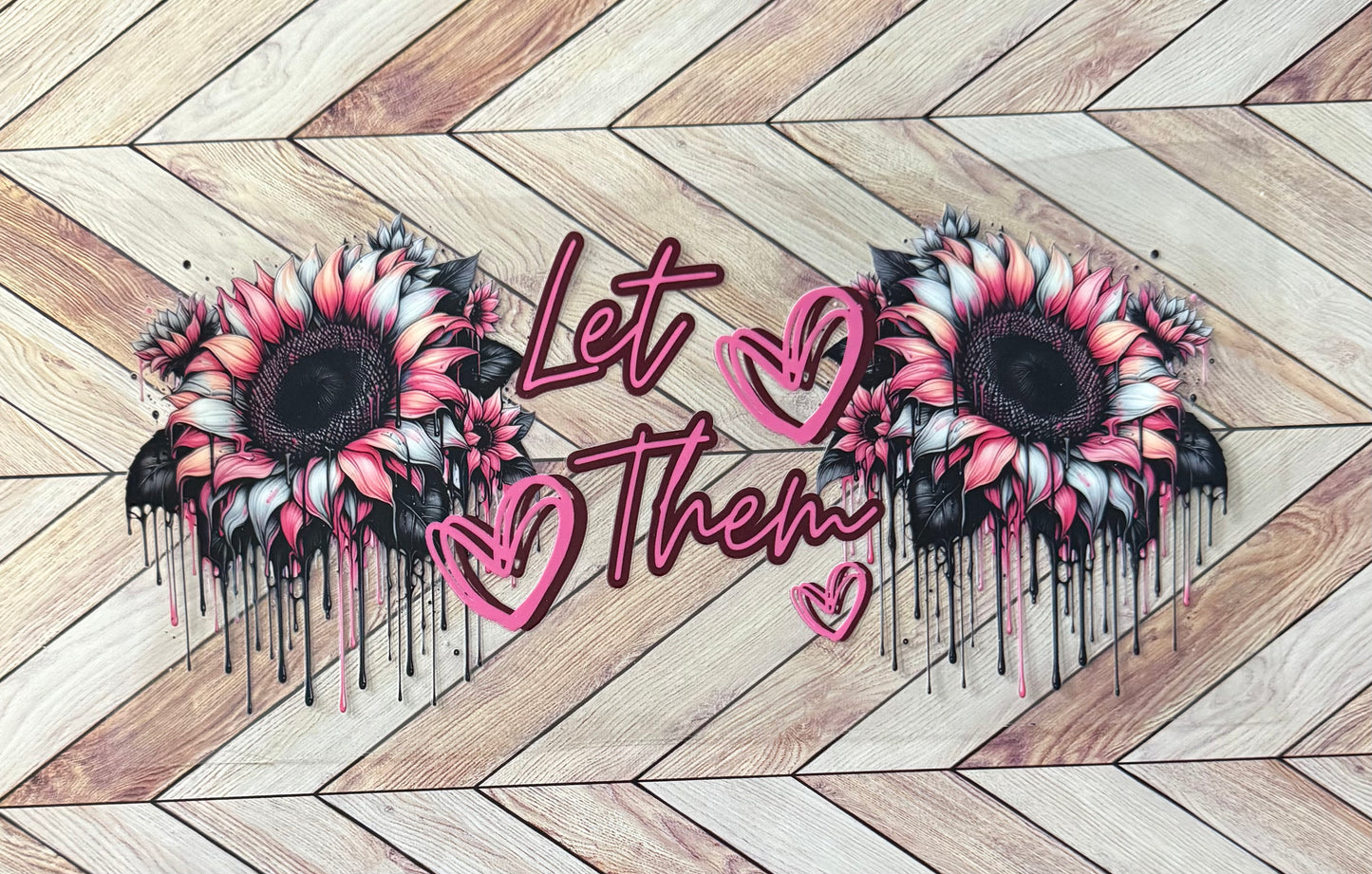 Let them - pink