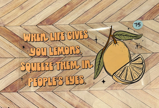 When life gives you lemons