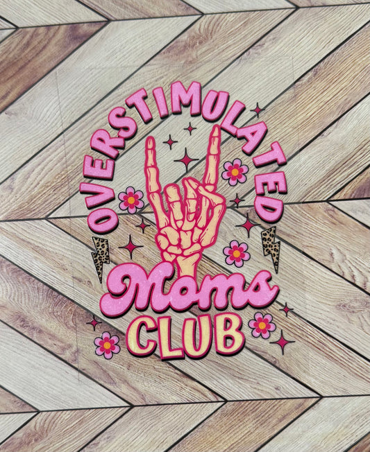 Overstimulated moms club