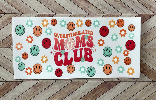 Overstimulated moms club