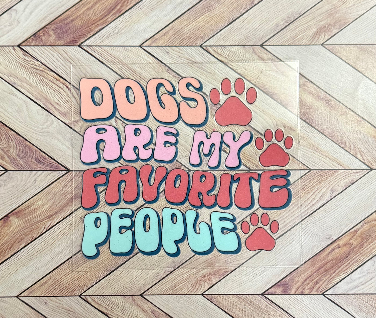 Dogs are my favorite people