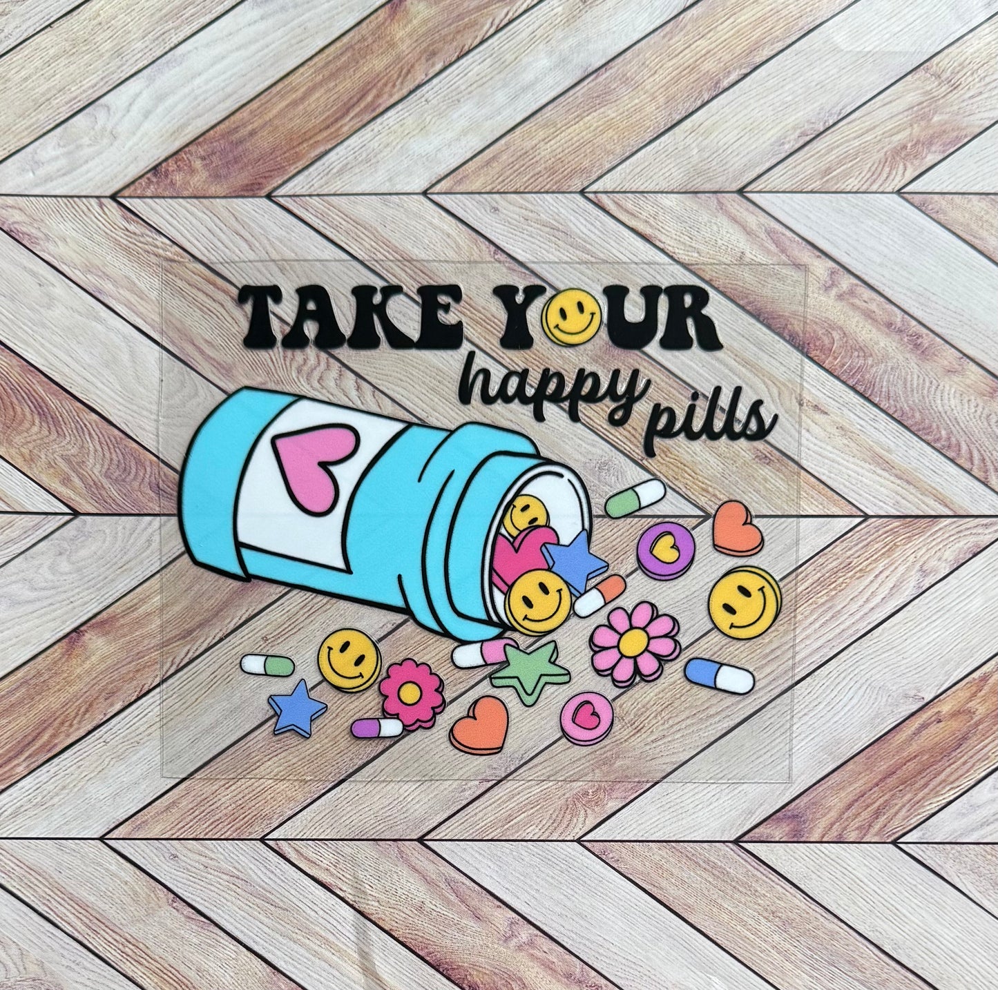 Take your happy pills