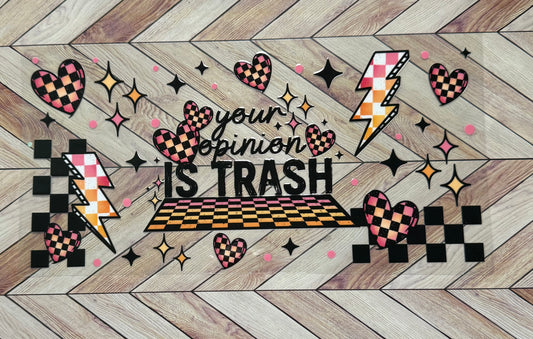 Your opinion is trash