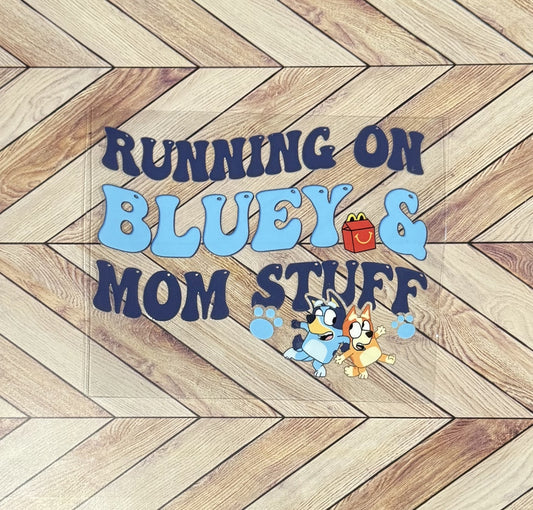 Bluey and mom stuff